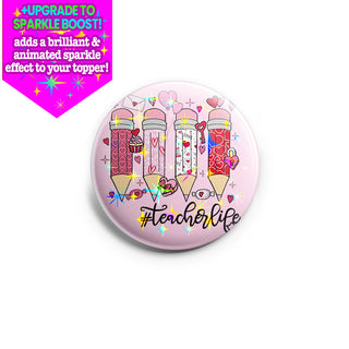 #Teacherlife Valentine Topper