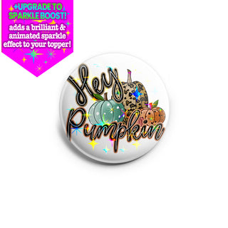 Hey Pumpkin Spice Topper