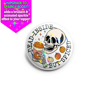Dead Inside Spice Topper