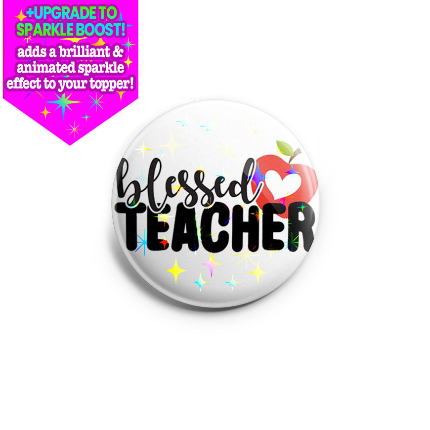Blessed Teacher Topper - - Topperswap