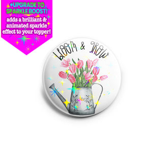 Bloom and Grow Topper