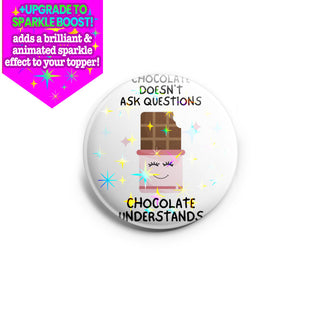 Chocolate Understands Topper