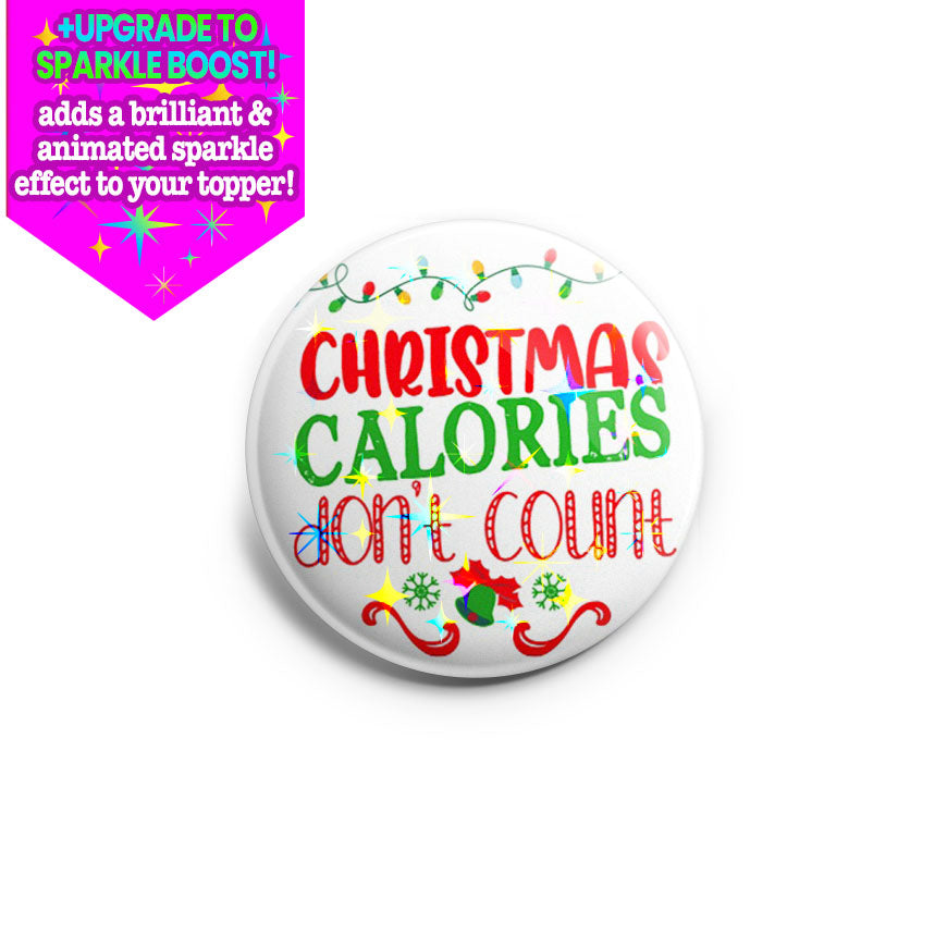Christmas Calories Topper - Make it Sparkle - Topperswap
