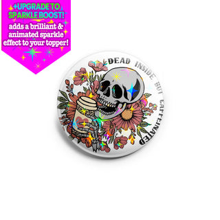 Dead Inside Caffeine Topper