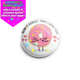 Donut Forget Topper