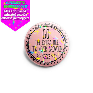 Go The Extra Mile Topper