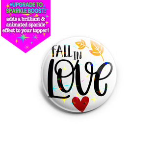 Fall in Love Topper