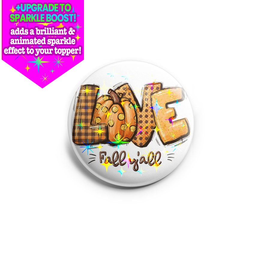 Love Fall Ya’ll ’22 Topper - - Topperswap