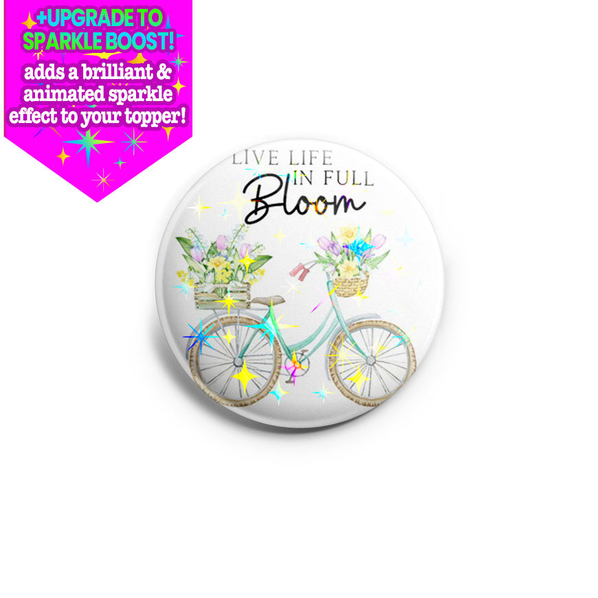 Live Life in Full Bloom Topper - - Topperswap