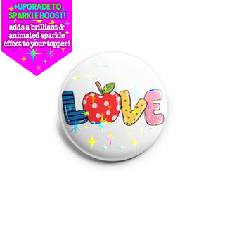 Love Filled Teacher Topper