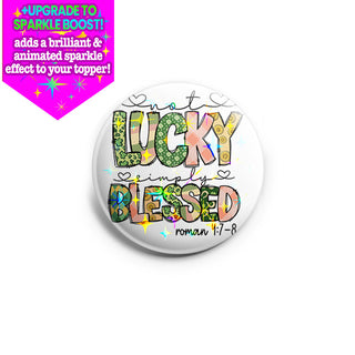 Blessed Beyond Luck Topper