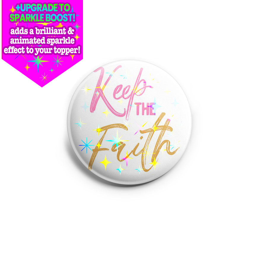 Keep the Faith Topper - Make it Sparkle - Topperswap