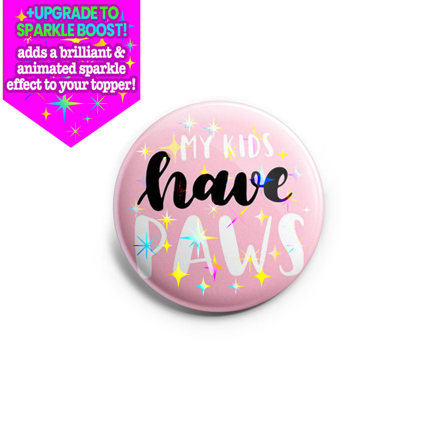 Kids have Paws Topper - Make it Sparkle - Topperswap