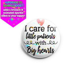 Little Patients Big Hearts Topper