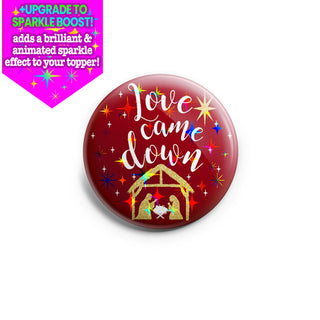 Love Came Down Topper - Vault