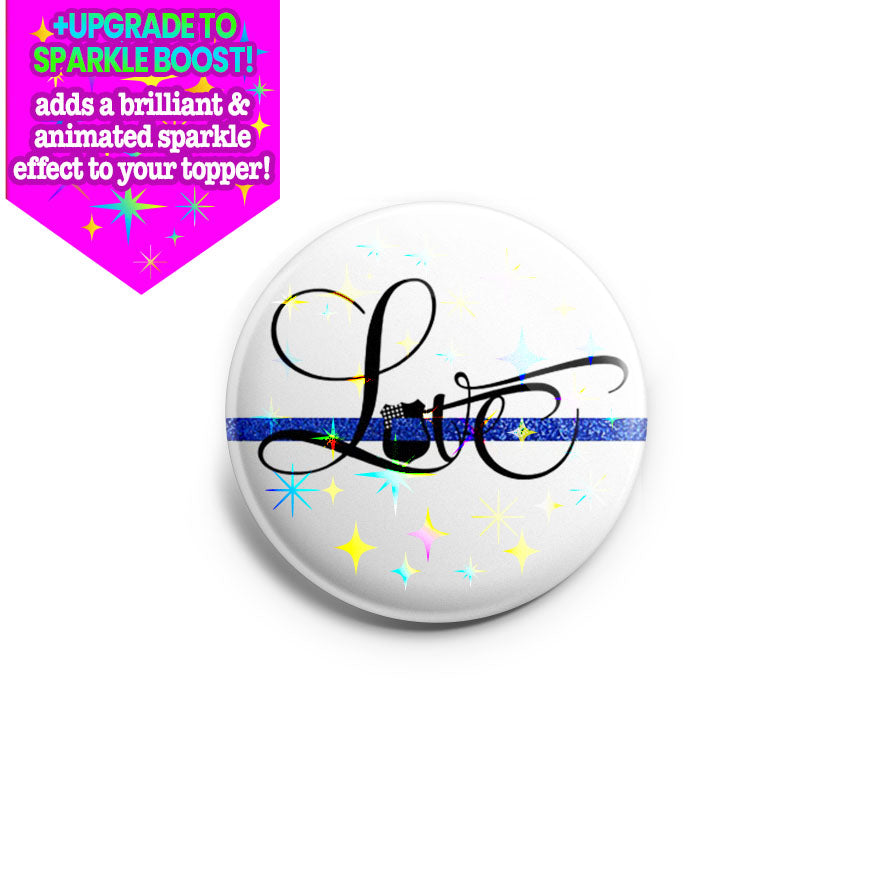 Beautiful Thin Blue Line Love Topper - Make it Sparkle - Topperswap