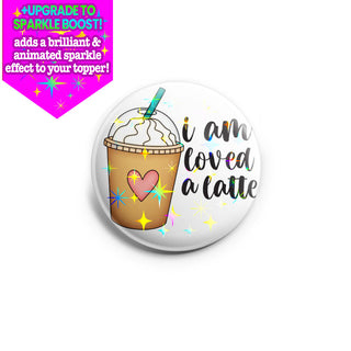 Loved A Latte Topper