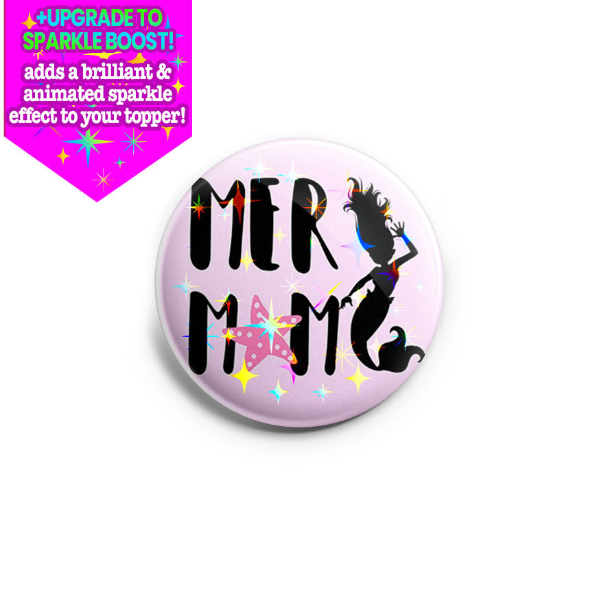 MerMom Topper - Make it Sparkle - Topperswap