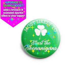 Most Likely Shenanigans Topper