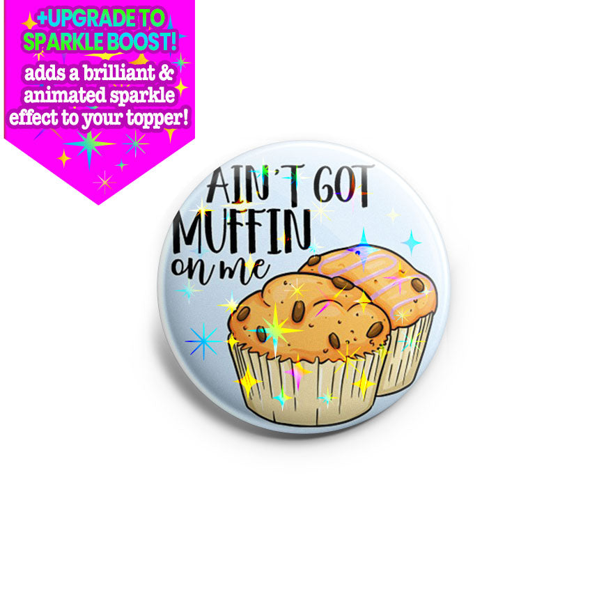Muffin on Me Topper - - Topperswap