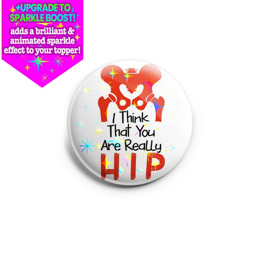 I Think That You Are Really Hip Topper - Vault - - Topperswap