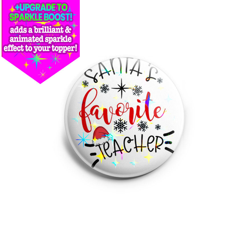 Santa's Favorite Teacher 2020 Topper - Vault - Make it Sparkle - Topperswap