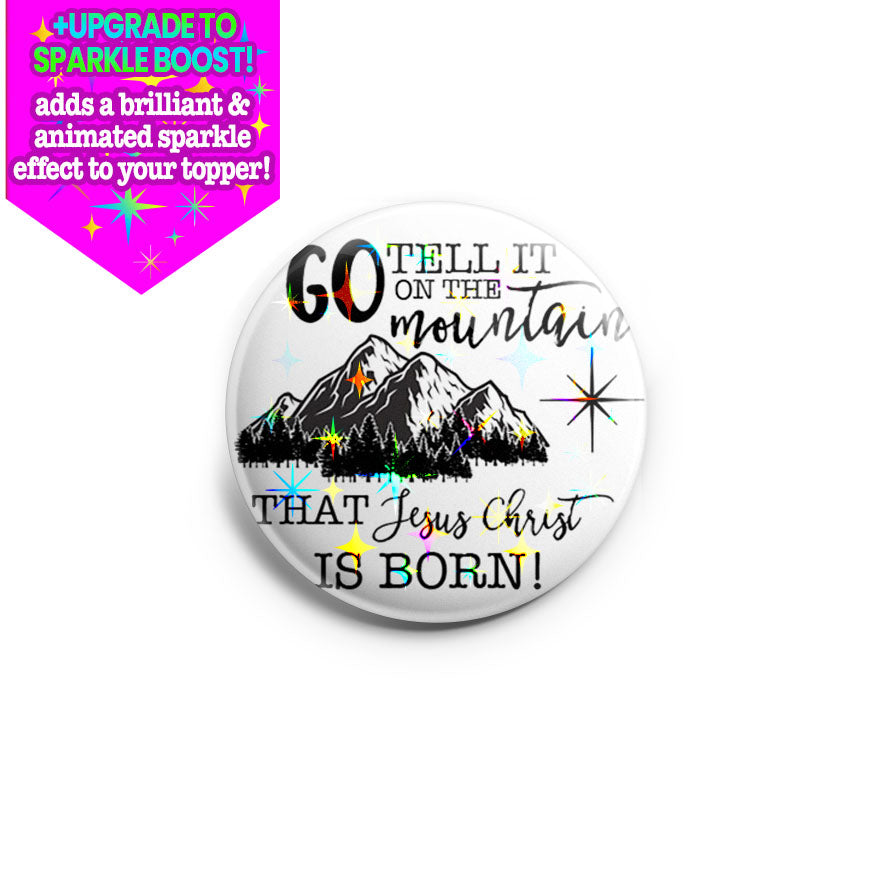 Tell it Mountain Topper - Make it Sparkle - Topperswap