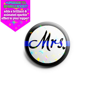 Mrs. Thin Blue Line - Police Wife Topper