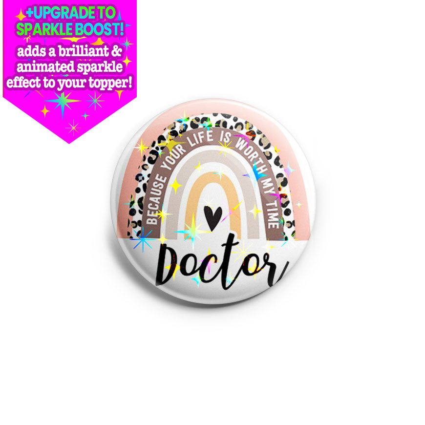 Worth My Time-Doctor Topper - Make it Sparkle - Topperswap