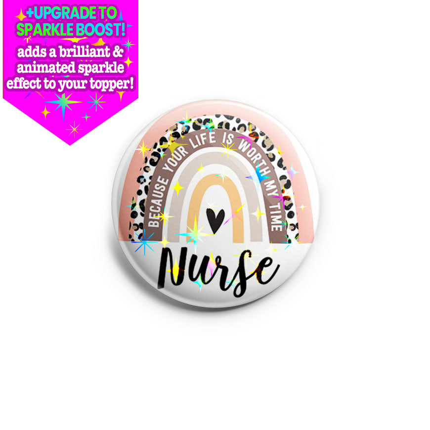 Worth My Time-Nurse Topper - Make it Sparkle - Topperswap