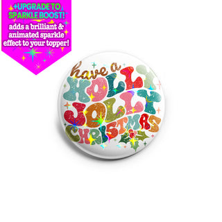 Holly Jolly Sparkle Topper