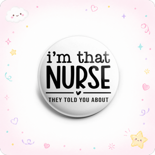 I'm That Nurse Topper