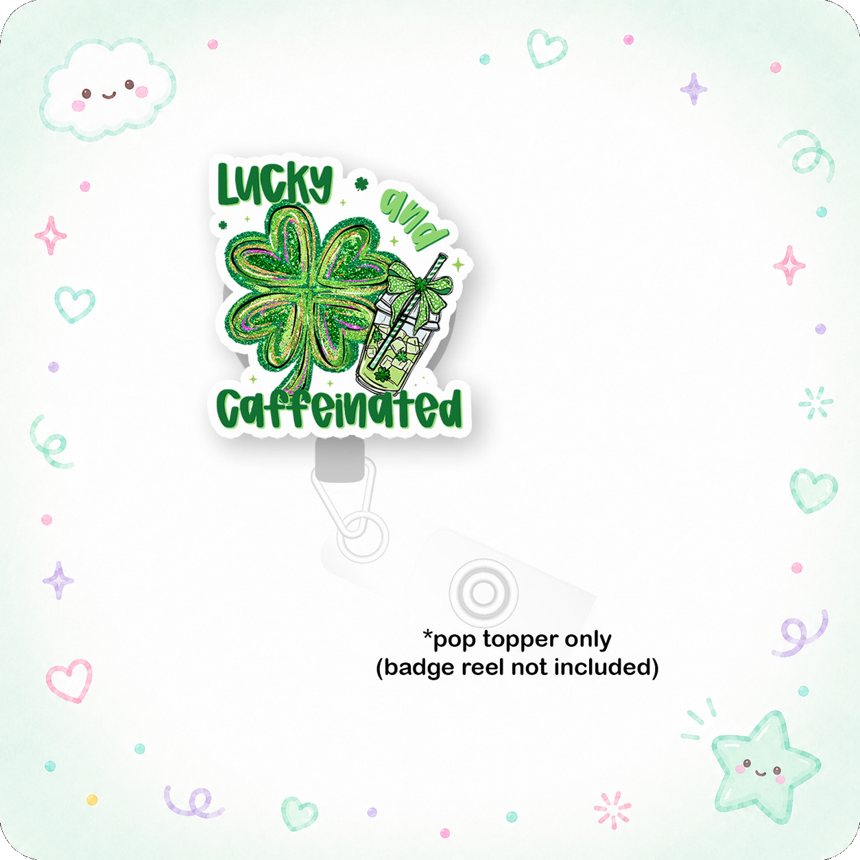 Lucky & Caffeinated Pop Topper - - Topperswap