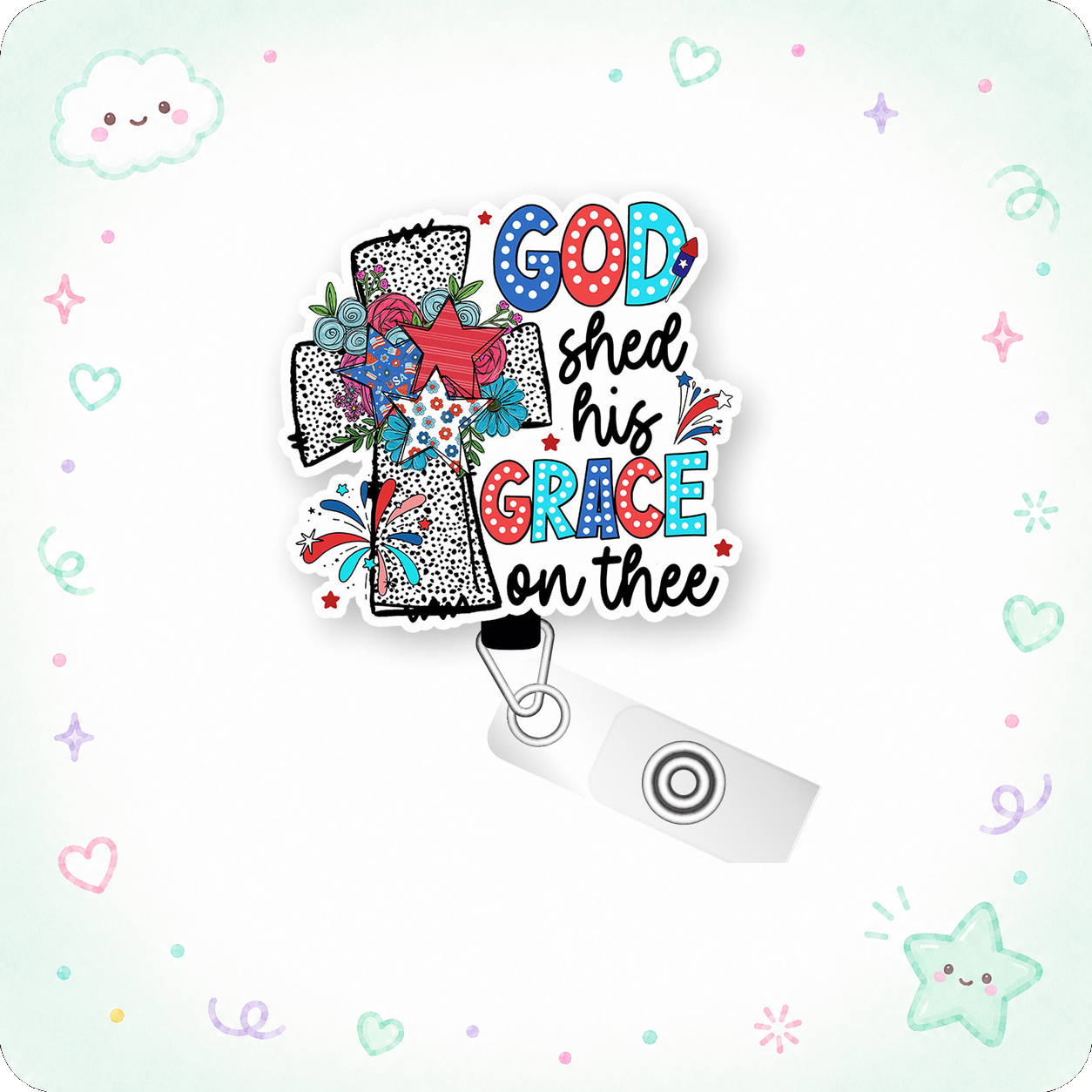 God Shed His Grace on Thee Pop Topper Swapfinity Retractable ID Badge Reel - - Topperswap