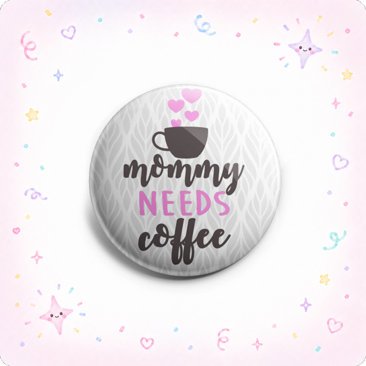 Mommy Needs Coffee Topper - - Topperswap
