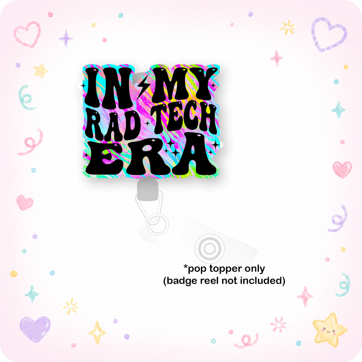 In My Rad Tech Era Pop Topper - - Topperswap