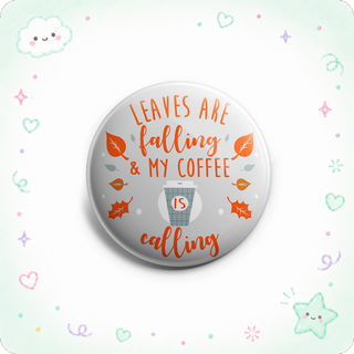 Leaves are Falling, Coffee Is Calling Topper - Vault