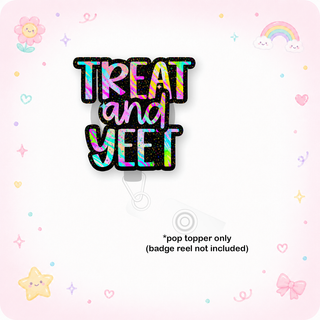 Treat and Yeet Pop Topper
