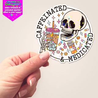 Caffeinated & Medicated Skull Sticker