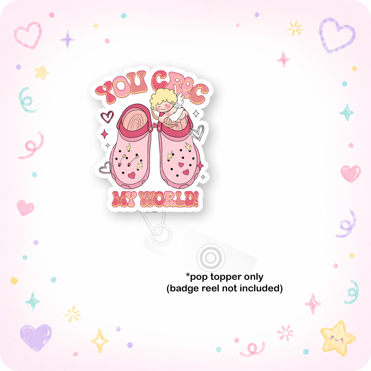 You Croc My World Pop Topper - - Topperswap