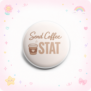 Send Coffee STAT Topper