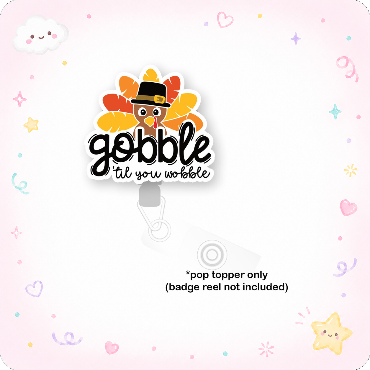 Gobble 'Til You Wobble Pop Topper - - Topperswap