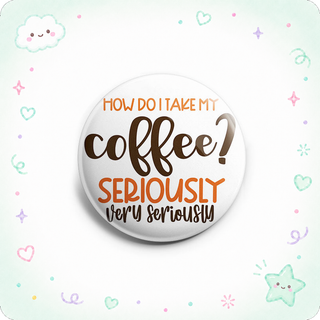 Seriously Coffee Topper