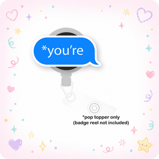 You're Correct! Pop Topper