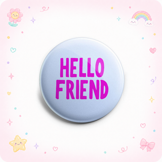 Hello Friend Topper