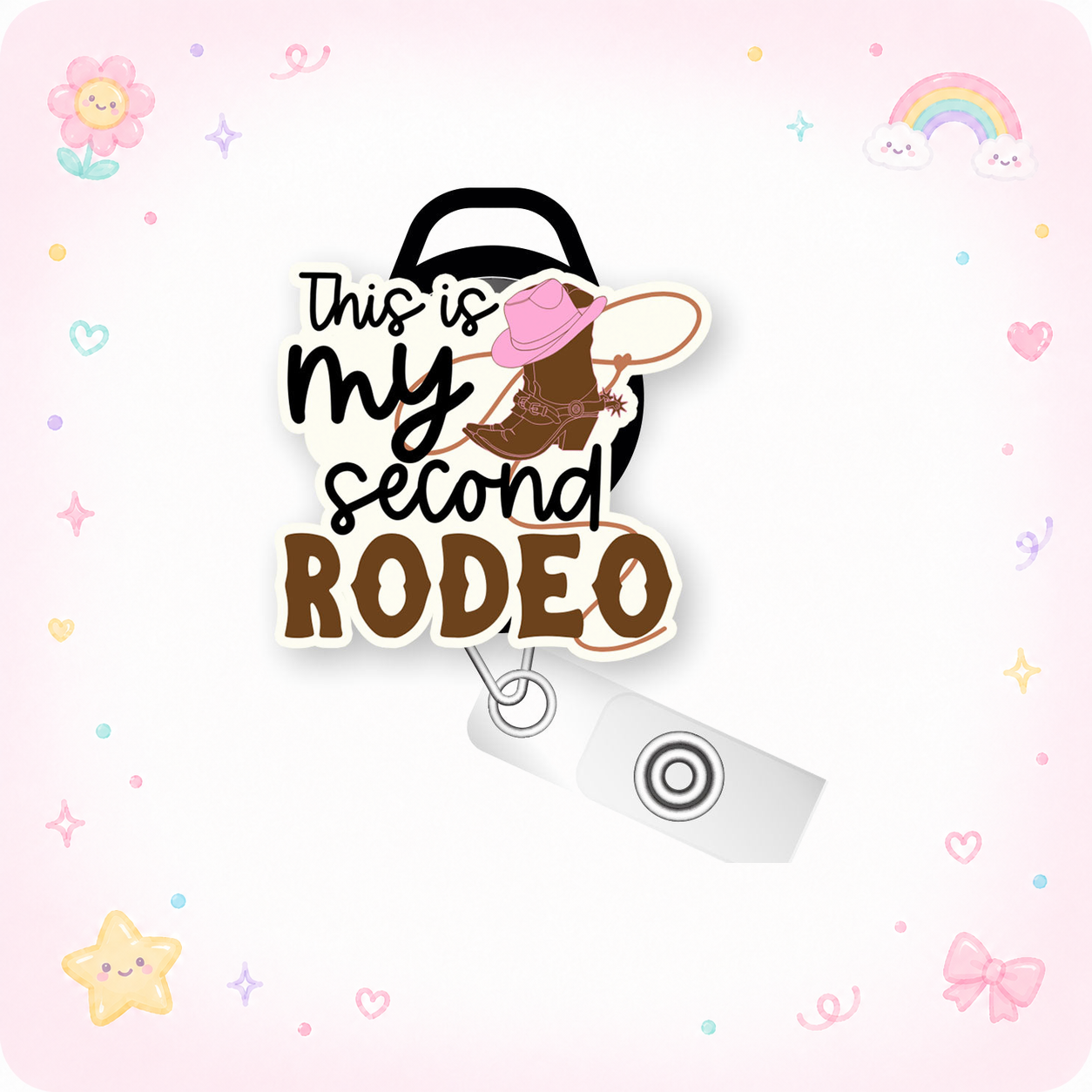 This Is My Second Rodeo Pop Topper Swapfinity Retractable ID Badge Reel - - Topperswap