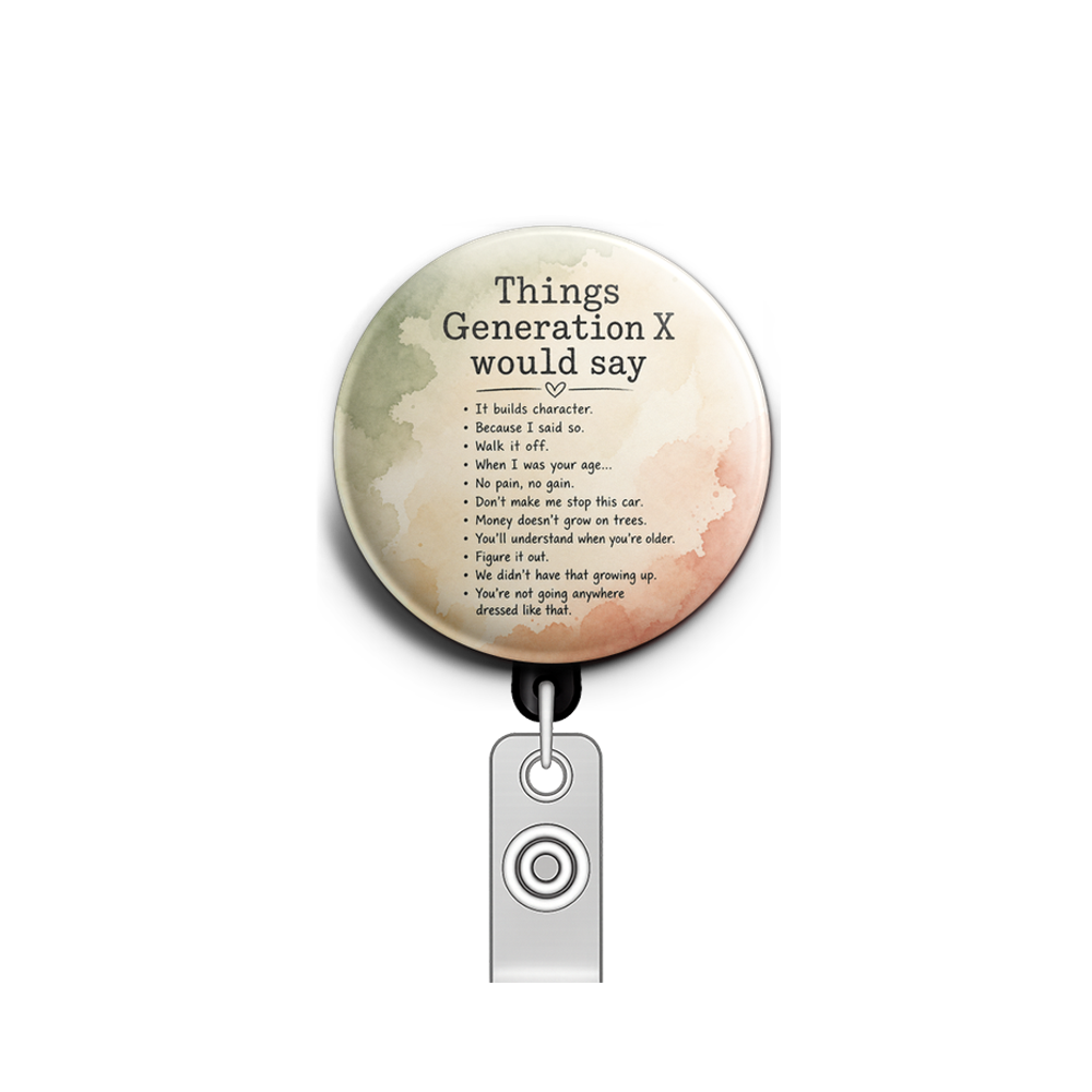 Custom Design – Things Generation X would say - Badge Reel (Alligator, Black) - Topperswap