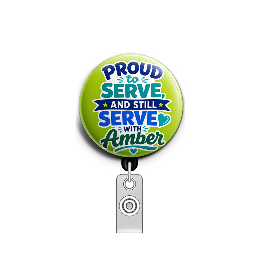 Proud to serve, and still serve with name Amber in greens an…