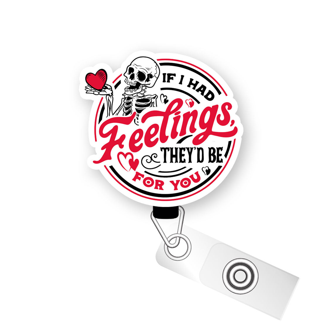 If I Had Feelings, They’d Be for You Pop Topper Swapfinity Retractable ID Badge Reel - Alligator Clip / Flex - Matte - Topperswap