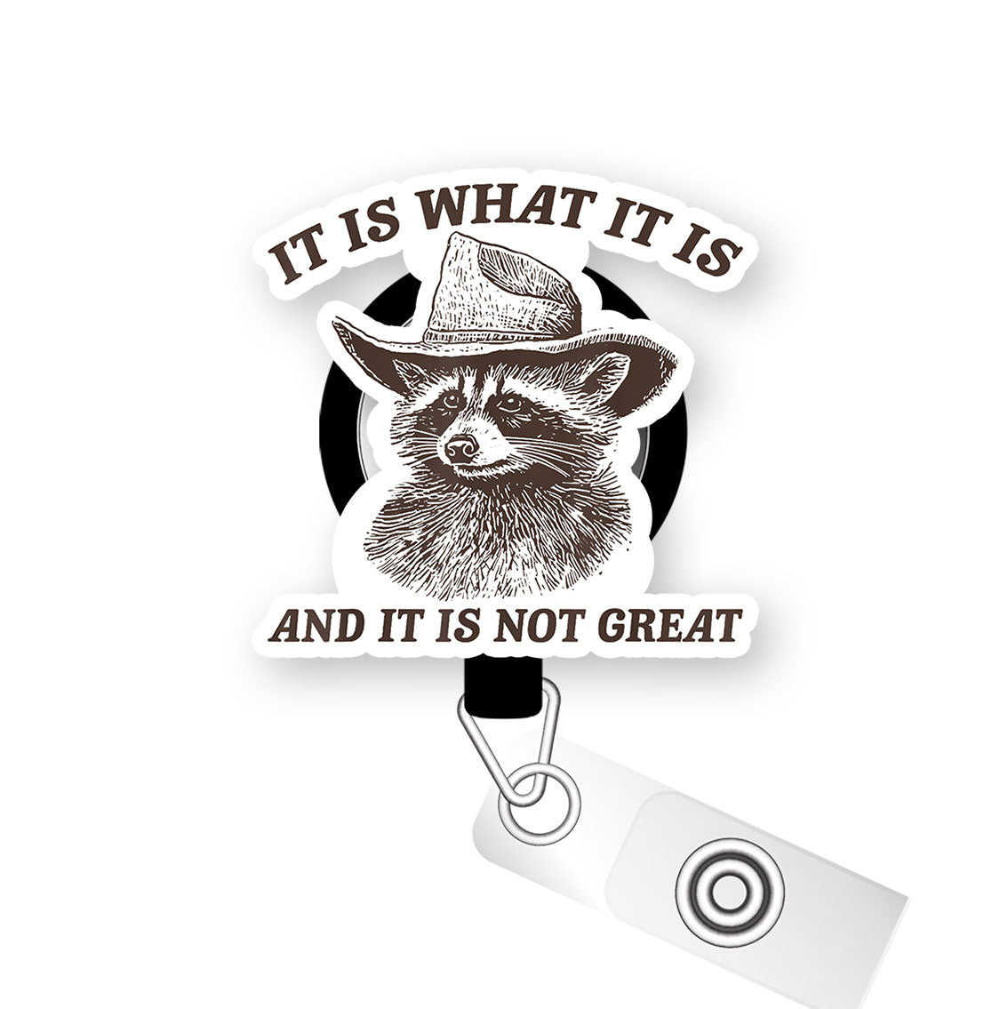 It Is What It Is Racoon Pop Topper Swapfinity Retractable ID Badge Reel - Alligator Clip / Flex - Matte - Topperswap